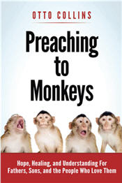 Preaching to Monkeys